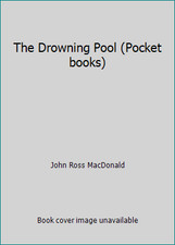 The Drowning Pool (Pocket books) by John Ross MacDonald