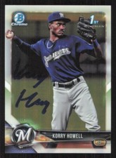 KORRY HOWELL Autograph 2018 Bowman Chrome card auto MILWAUKEE BREWERS Kirkwood