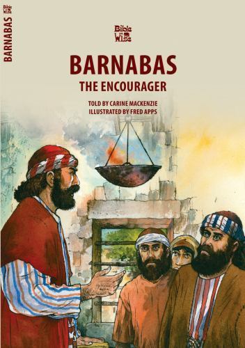Barnabas : The Encourager by Carine MacKenzie (2007, Trade Paperback)