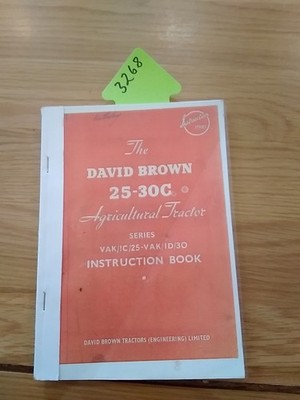 The David Brown 25 30 Agricultural Tractor Instruction Book (Copy)