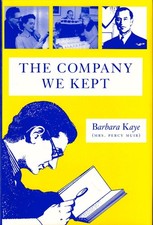 Barbara Kaye / The Company We Kept 1st Edition 1995