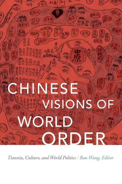 Ban Wang | Chinese Visions Of World Order | Taschenbuch | Englisch (2017)-image