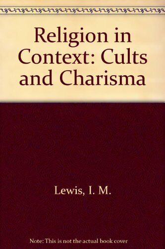 Religion in Context: Cults and Charisma By I. M. Lewis. 97805213 - Photo 1/1