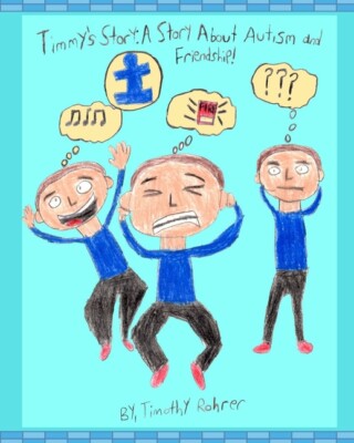 Timmy's Story: A Story About Autism And Friendship! 9780578840703| eBay