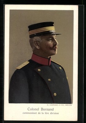 Ansichtskarte Colonel Bornand, Commandant de la Ière Division 
