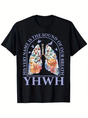 Floral Lung Our Very Breath Speaks His Name T-Shirt Funny Text And Humorous Imag