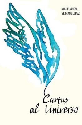 Cartas al Universo [Spanisch] von Miguel Angel Serrano Lopez [Taschenbuch]