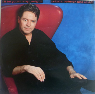 7'' 1980 MINT- ! ROBERT PALMER I´ll Be Your Baby Tonight