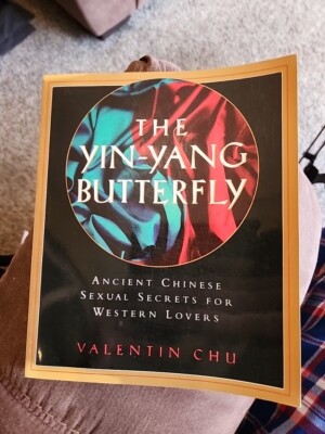 The Yin-Yang Butterfly: Ancient Chinese Sexual Secrets for Western