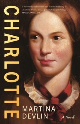 Charlotte A Novel by Martina Devlin (Paperback Book)