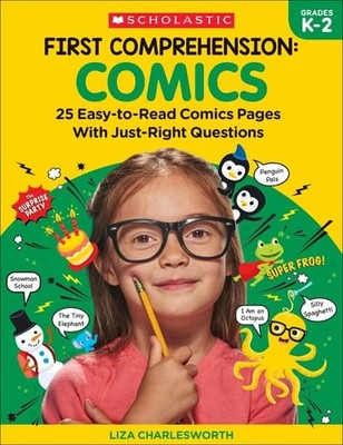 First Comprehension: Comics: 25 Easy-to-Read Comics with Just-Right Questions by