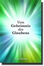 Vom Geheimnis des Glaubens von Binde, Fritz | Buch | Zustand sehr gut