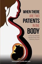 When There Are Two Patients in One Body, RN, BSN,