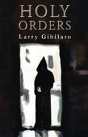 Holy Orders | Larry Gibilaro | Englisch | Taschenbuch | Kartoniert / Broschiert