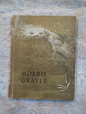 Morris Graves by Frederick S. Wight John I. H. Baur Duncan Phillips 1956 HC DJ