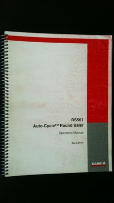 RS561 Auto-Cycle Round Baler Operators Manual Case Equipment Guide
