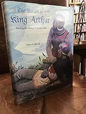 The Return of King Arthur : The Legend Through Victorian Eyes Deb