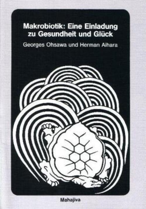 Thumbnail - Makrobiotik: Eine Einladung Zu Gesundheit Und Glück Georges Ohsawa