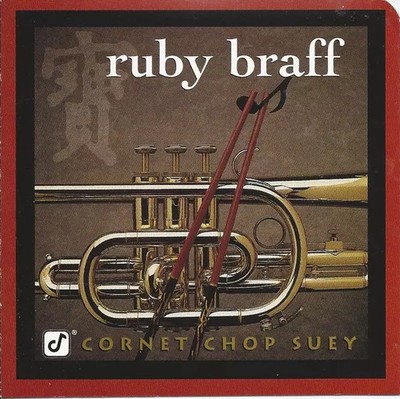 Cornet Chop Suey, Ruby Braff
