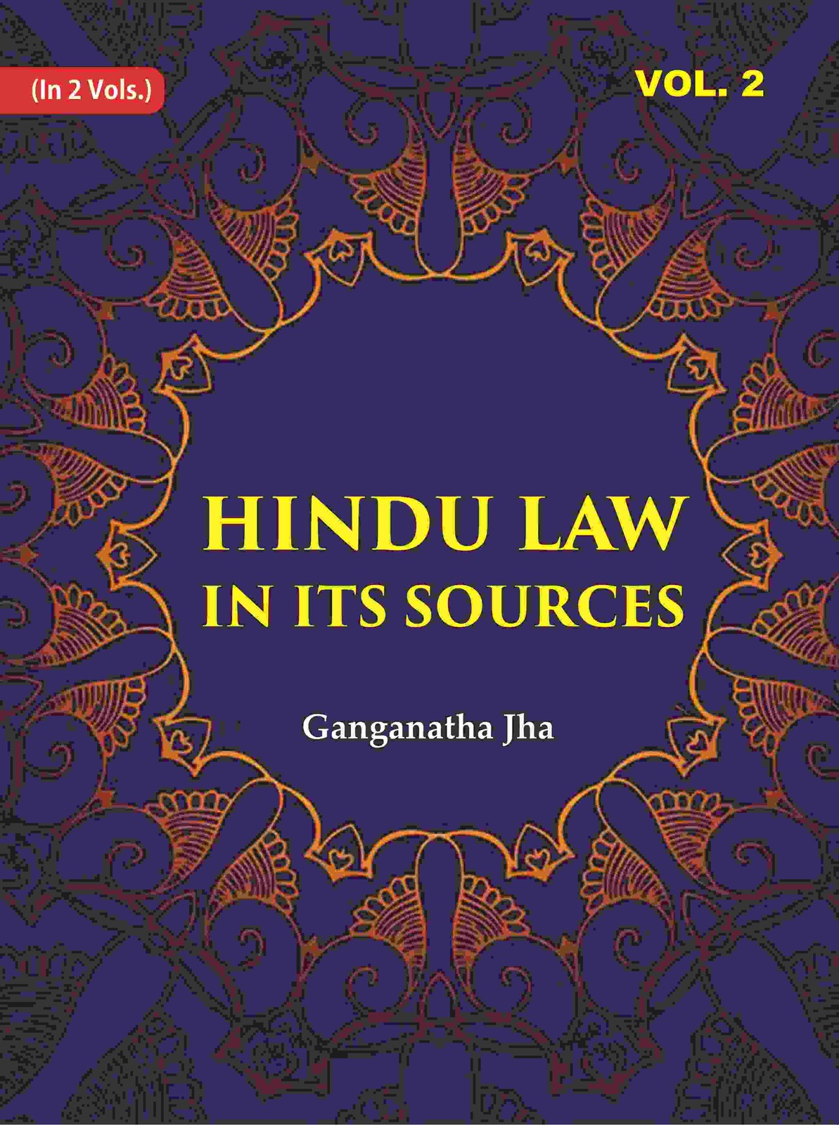 Hindu Law in its Sources Volume 2nd [Hardcover]