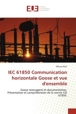 Nikunj Patel | IEC 61850 Communication horizontale Goose et vue d'ensemble