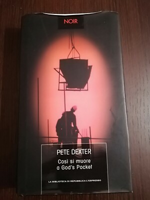 SO STIRBT MAN IN GOD'S POCKET / PETE DEXTER / MOIR DIE BIBLIOTHEK DER REPUBLIK