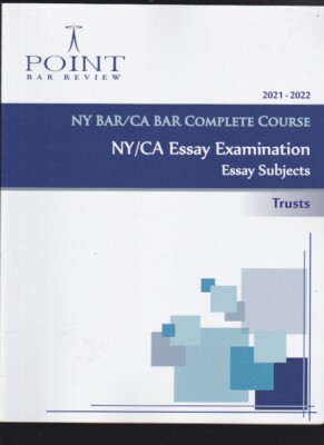 POINT BAR REVIEW: NY BAR/CA Complete Course TRUSTS NY/CA Essay Exam '21-'22