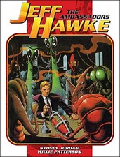 JEFF HAWKE: THE AMBASSADORS By Willie Patterson & Sydney Jordan - Hardcover
