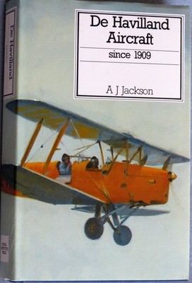 De Havilland Aircraft since 1909 (Putnam Aviation Series)