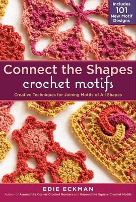 Edie Eckman Connect the Shapes Crochet Motifs (Spiral Bound)