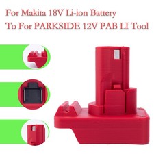 Adapter For Makita 18V Li-ion Battery Adapter To Fits PARKSIDE 12V PAB LI Tool