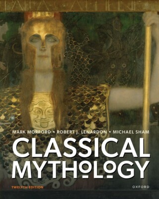 Classical Mythology 12th Edition Paperback-2023 by Mark Morford