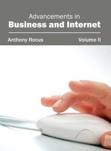 Advancements In Business And Internet: Volume Ii (gebundene Ausgabe)