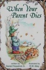 When Your Parent Dies (Elf Self Help) by Daniel Fitzpatrick