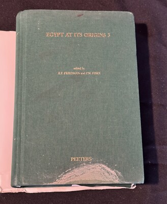 Egypt at its Origins 3: Proceedings of the Third International Conference ''Origi