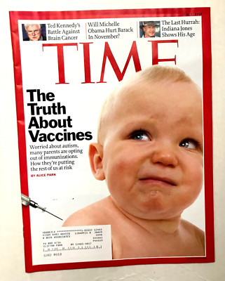 TIME MAGAZINE The Truth About Vaccines June 7, 2008 /TED KENNEDY / INDIANA JONES