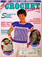 Crochet Fantasy Magazine April 1989, No. 50, Sweaters, Doilies, etc. Ships Free