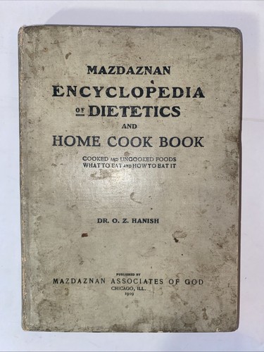 Mazdaznan Encyclopedia Of Dietetics And Home Cookbook Dr. O.Z. Hanish 1909 Rare! - Picture 1 of 23