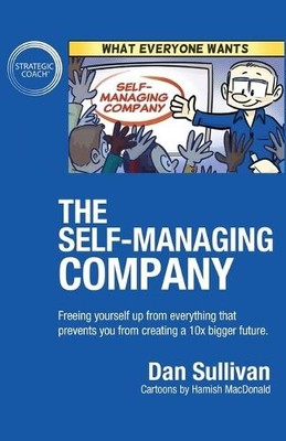 Dan Sullivan The Self-Managing Company (Taschenbuch)