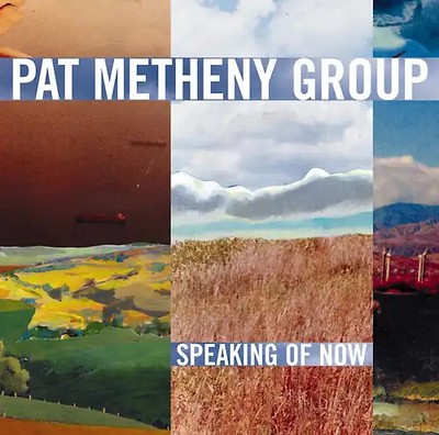 Pat Metheny Group - Speaking of Now
