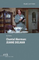 Chantal Akerman: Jeanne Dielman ~ Eva Kuhn ~ 9783967079975