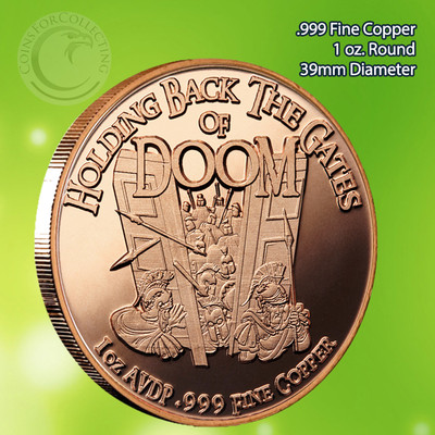 Holding Back the Gates of Doom 1 oz .999 Copper Round
