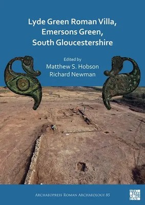 Lyde Green Roman Villa, Emersons Green, South Gloucestershire | Newman (u. a.)