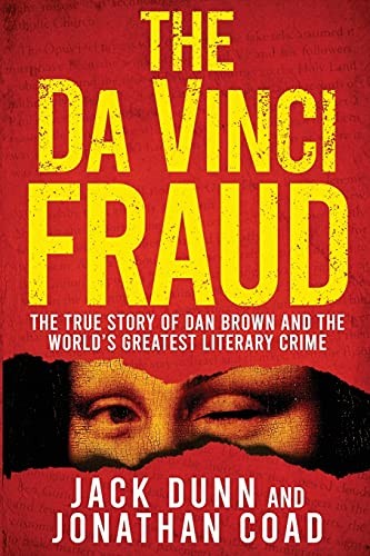 The Da Vinci Fraud: The True Story of Dan Brown and the World's