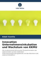 Aidah Vumilia | Innovation Unternehmensinkubation Und Wachstum Von Kkmu | Buch