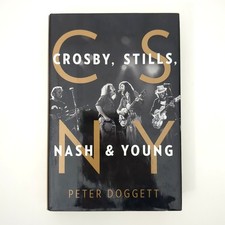 Crosby Stills Nash and Young Biography Hardcover Book Peter Doggett 2019