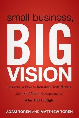 Small Business, Big Vision - 9781118018200