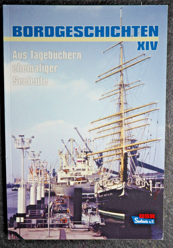 Bordgeschichten XIV , Aus Tagebüchern ehemaliger DSR - Seeleute