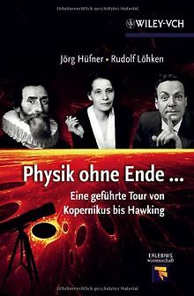 Physik ohne Ende: Eine geführte Tour von Kopernikus bis ... | Buch | Zustand gut