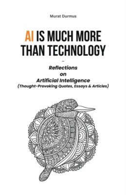 Durmus - AI is much more than Technology  Reflections on Artificial In - X555z